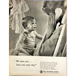 Bell Telephone System "We miss you. . . How was you Day?" Mom/Baby Call Ad 1963
